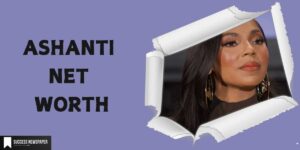 Ashanti Net Worth